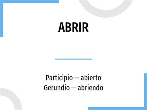 Conjugation Abrir 🔸 Spanish Verb In All Tenses And Forms Conjugate In