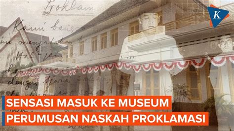 Jalan Jalan Ke Museum Perumusan Naskah Proklamasi YouTube