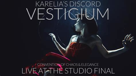 Karelia S Discord Vestigium Convention Of Theelegancelive At The