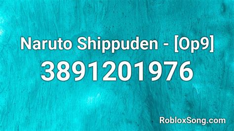 Naruto Shippuden Op9 Roblox Id Roblox Music Codes