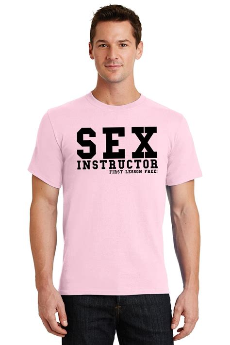 Mens Sex Instructor First Lesson Free T Shirt Party College Rude Shirt