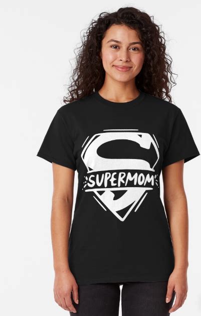 Supermom Super Mom Mothers Day Classic T Shirt By Shoppingmousta
