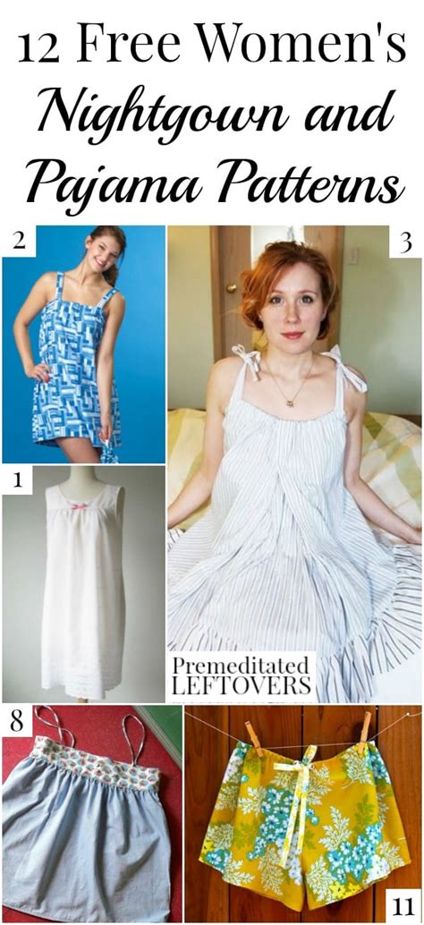 Patterns are available to download as pdf files. 10 Free Women's Nightgown Patterns- Premeditated Leftovers