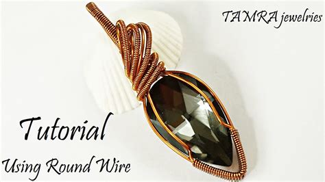 Wire Wrapped Pendant Tutorial Using Round Wires Simple Easy Round