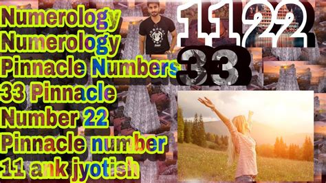 Numerology Numerology Pinnacle Numbers 33 Pinnacle Number 22