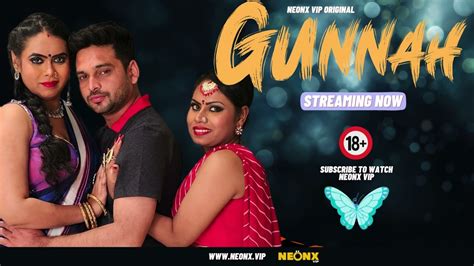 Gunnah 2023 Hindi Uncut Hot Short Film NeonX