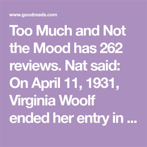 Too Much And Not The Mood Has 262 Reviews Nat Said On April 11 1931