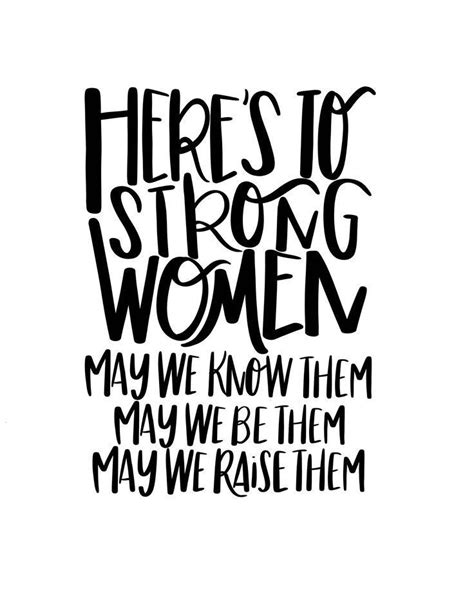 Heres To Strong Woman Quote Here S To Strong Woman Quote Tribal
