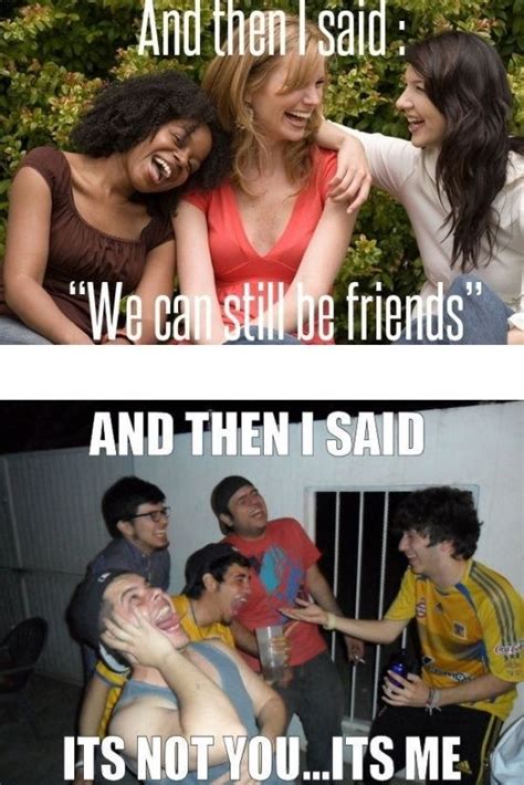 Pin By Keenen Hatton On LOL With Images Breakup Humor Babes Vs Girls