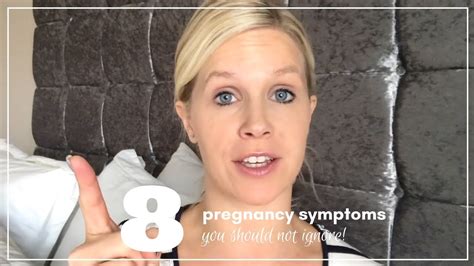 8 Pregnancy Symptoms You Should Not Ignore Youtube