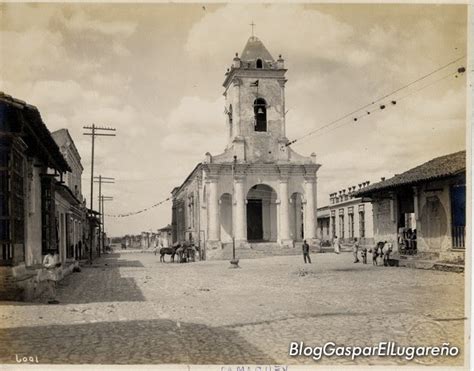 Gaspar El Lugareño Calles Y Callejones De Camagüey Calle Santa Ana