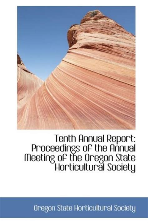 Tenth Annual Report Oregon State Horticultural Society 9781110018512 Boeken