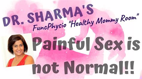 Painful Sexpainful Intercourse Is Not Normal Dr Nidhi Sharma Explains Why Youtube