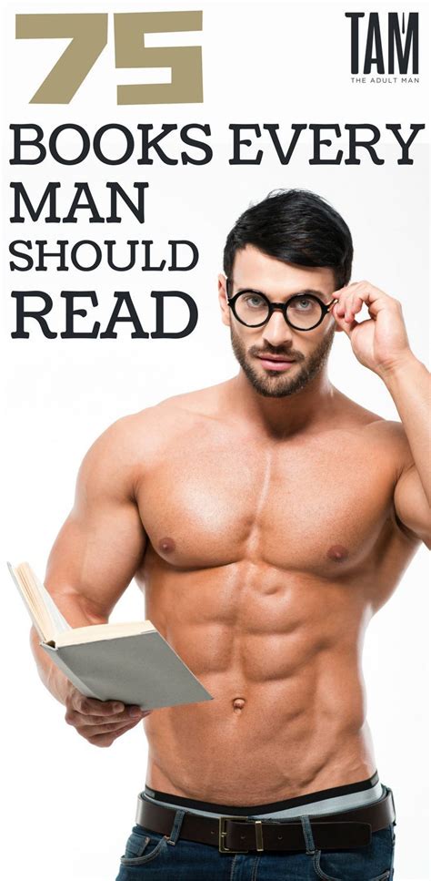 75 Books Every Man Should Read Best Books For Men Motivational Books