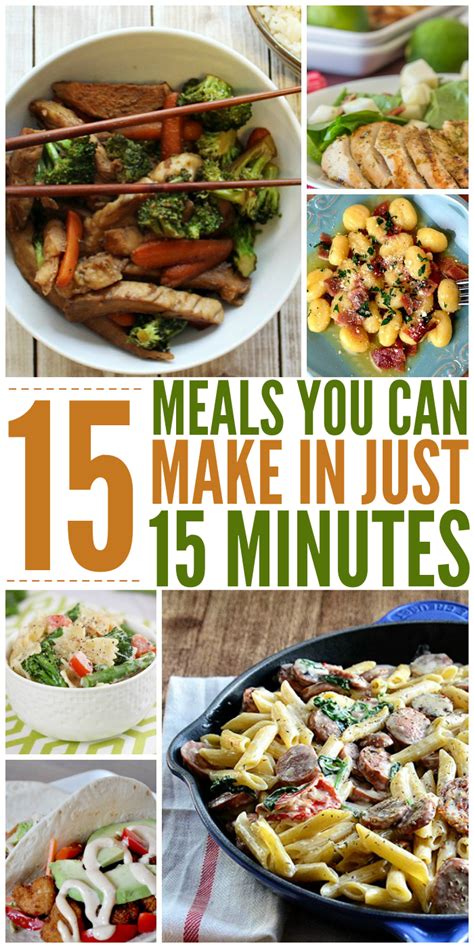 Dinner Made Easy 15 Meals You Can Make In 15 Minutes Or Less Meals