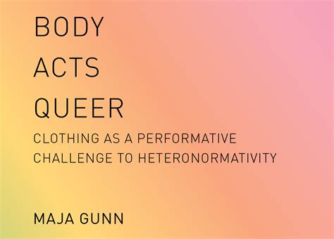 body acts queer [phd dissertation] — body and space research lab