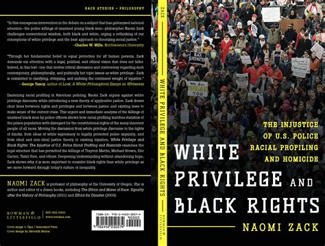 White Privilege And Black Rights The Injustice Of U S Police Racial Profiling And Homicide