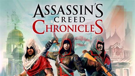 Ac Chronicles Ubisoft Is Giving Away Three Assassin S Creed Games