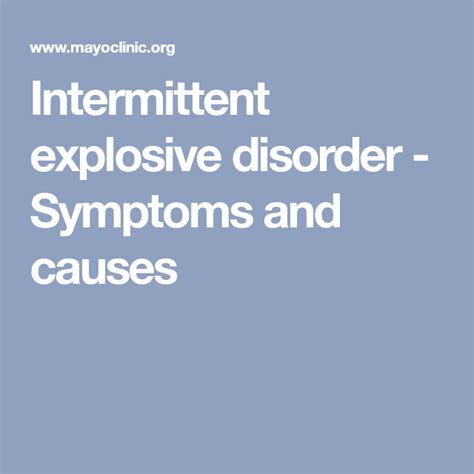 Intermittent Explosive Disorder Symptoms And Causes Intermittent