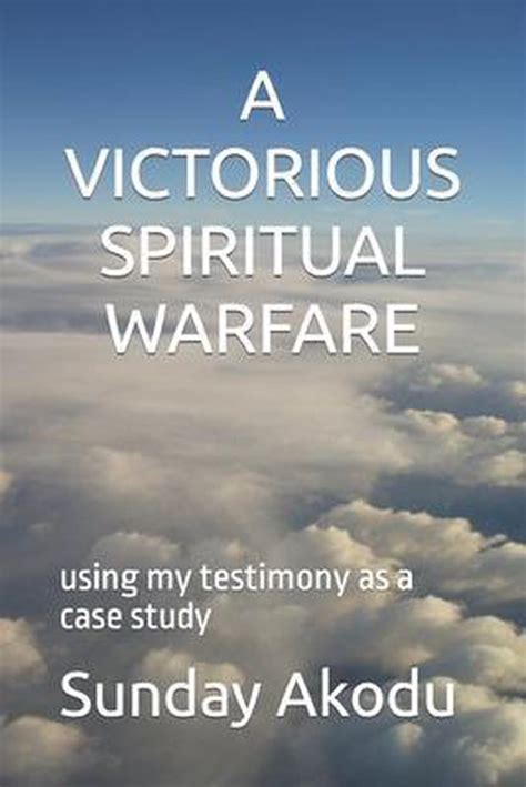 A Victorious Spiritual Warfare 9798679575356 Sunday Olalekan Akodu