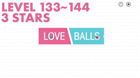 Love Balls Level To Solution Stars Youtube