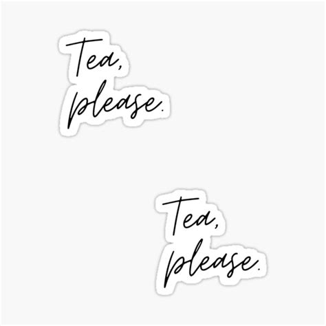 Tea Please Sticker For Sale By Venomouspixie Redbubble