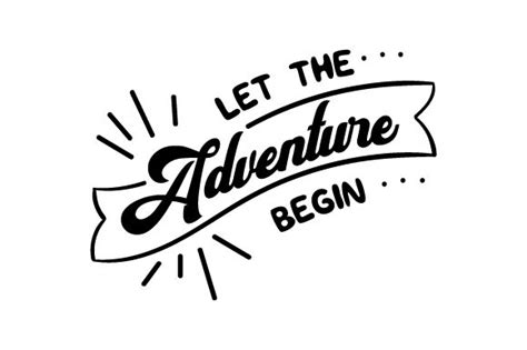 Let The Adventure Begin Svg Cut File By Creative Fabrica Crafts
