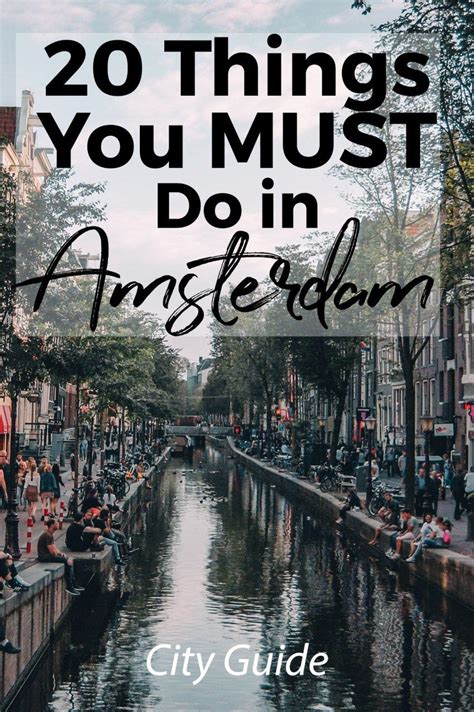 20 Things You Must Do In Amsterdam City Guide Artofit