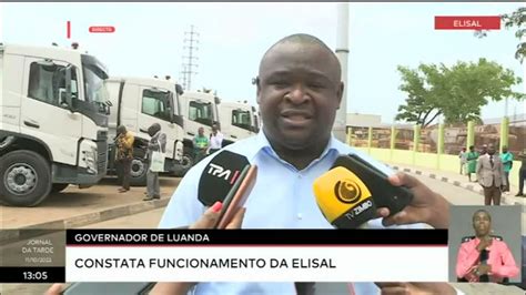 Governador De Luanda Constata Funcionamento Da Elisal Youtube