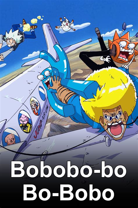 Bobobo Bo Bo Bobo Pictures Rotten Tomatoes