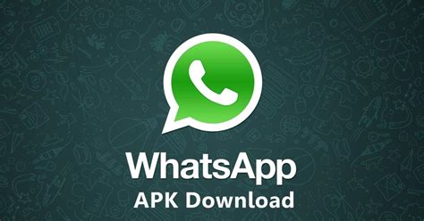 Whatsapp Apk Download Whatsapp Messenger Apk Latest Version