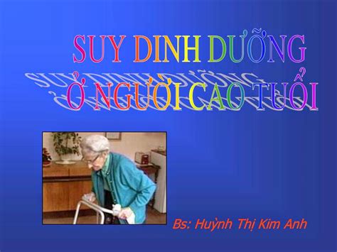 Bskim Anh Dinh Duong O Nguoi Cao Tuoi Ppt