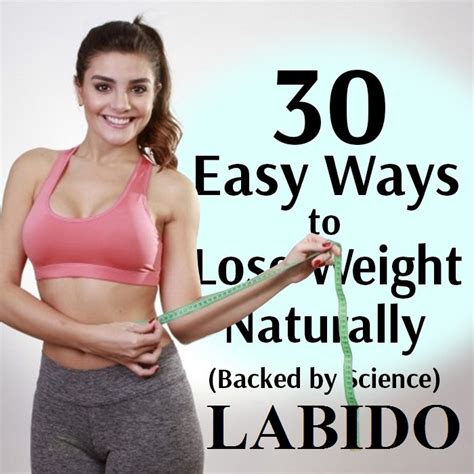 30 Easy Ways To Lose Weight Naturally Backed By Science Open