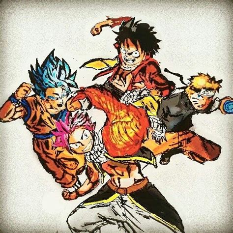 Natsu Goku Naruto And Luffy Fairy Tail Art Naruto And Luffy Fairy Tail