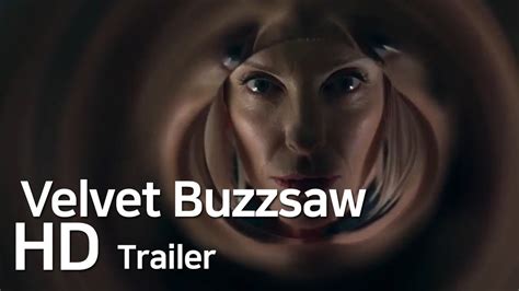 Velvet Buzzsaw Official Trailer Hd L Movienow Trailers Youtube