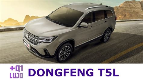 Dongfeng T L precio mantenimiento garantía y más MASQ LUJO YouTube