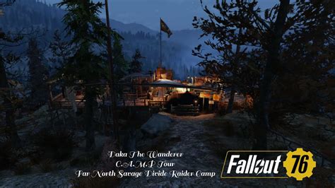 Savage Divide Raider Camp Fallout 76 Camp Youtube