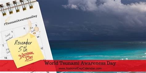 World Tsunami Awareness Day November 5 National Day Calendar