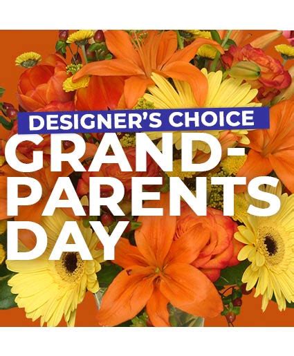 Custom Grandparents Day Florals Designers Choice In Oak Hill Wv