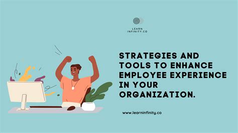 Strategies And Tools To Enhance Employee Experience In Your Organization