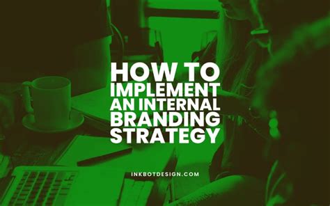 How To Implement An Internal Branding Strategy In 2022