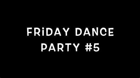 Friday Dance Party 5 Lets Learn Hip Hop Youtube