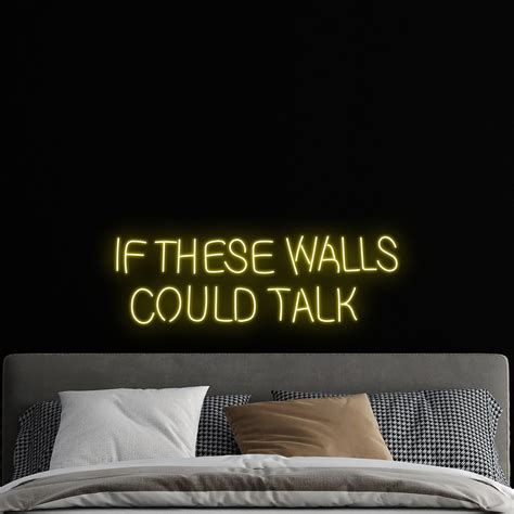 If These Wall Could Talk Neon Sign If These Wall Could Talk Etsy