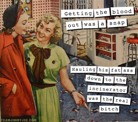 Thats What She Said 15 More 1950s Housewife Memes Team Jimmy Joe Housewife Humor Retro