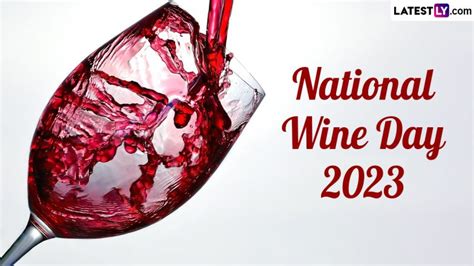 National Wine Day 2023 Interesting Facts To Share With Your Drinking