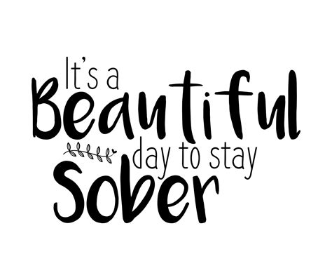 Its A Beautiful Day To Stay Sober Svg Cricut Projects Etsy