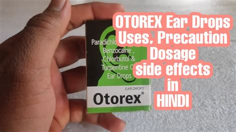 Otorex Ear Drops Usesdosage Precautionside Effectin Hindi Youtube