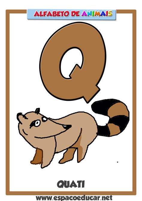Alfabeto De Animais Cartaz Com A Letra Q Do Quati EspaÇo Educar