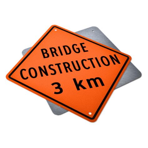 Bridge Construction Km Traffic Supply 310 Sign