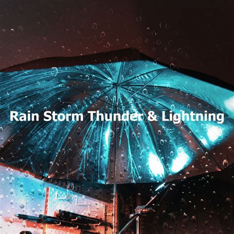 Rain Storm Thunder And Lightning Album By Lightning Thunder And Rain